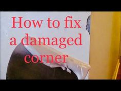 an image of how to fix a damaged corner