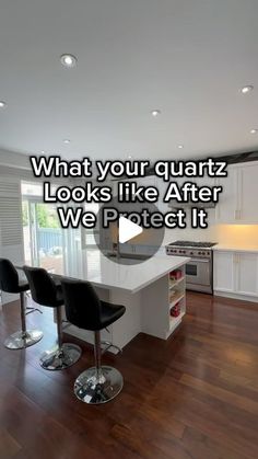 an open kitchen and dining room with the words what your quartz looks like after we protect it