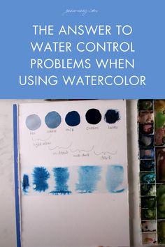 the answer to water control problems when using watercolor