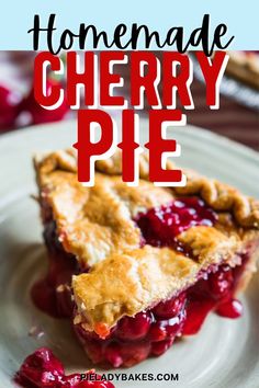 homemade cherry pie on a white plate with text overlay