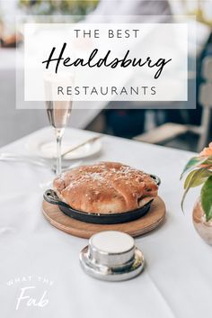 a table with bread on it and the words, the best headlosing restaurants