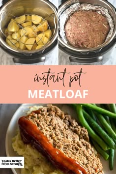 meatloaf with potatoes, green beans and carrots in an instant pot meal