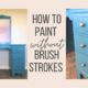 three different pictures with the words how to paint and brush strokes