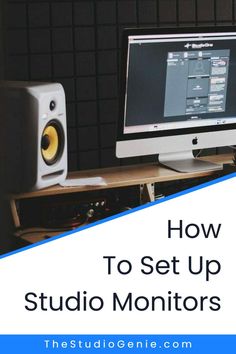 a desktop computer sitting on top of a desk next to speakers and a monitor with the words how to set up studio monitors