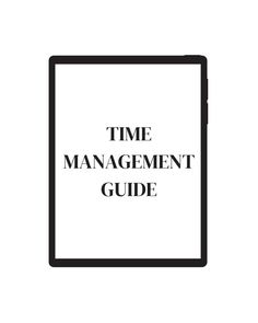 the text time management guide on top of a tablet