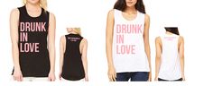 three women wearing tank tops with the words drunk in love written on them, and one woman