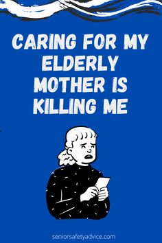 I love her. I want to be there for her as she ages, but the emotional and physical toll it's taking on me has been too much. She needs help that can't come from an overworked daughter who lives 3 hours away. Here are some tips to care for your elderly mother without killing yourself first. Inspirational Quotes For Daughters, Killing Me, Elderly People, Memory Care, Elderly Care, Estate Planning