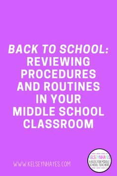 back to school reviewing procedure and routine in your middle school classroom with text overlay