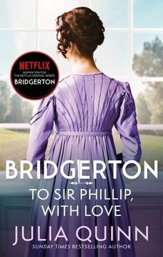 the cover of to sir phillip, with love by juliaquinn and stephen bridgerton