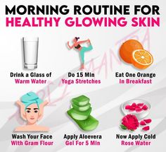 Morning routine for healthy glowing skin Daily Skin Care Routine Steps, Glowing Skin Juice, Glowing Skin Diet, Healthy Food Ideas, Skin Drinks, Good Skin Tips, Diy Skin Care Recipes, Basic Skin Care Routine, Perfect Skin Care Routine