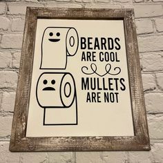 a sign on the wall that says beards are cool mullets are not