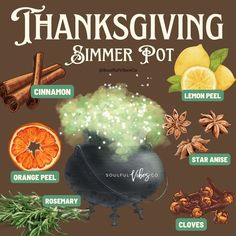 a thanksgiving poster with an image of a pot full of spices, cinnamons and orange slices