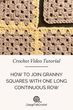 the crochet video guide for how to join granny granny squares with one long continuous row