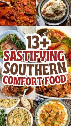 a collage of different dishes with the words, 13 + sashifuling southern comfort food