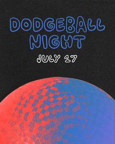 the poster for dodgeball night is shown in red, blue and purple colors on a black background