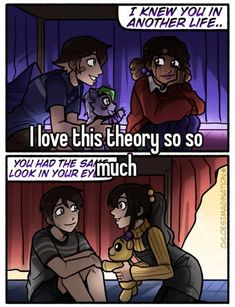 two comics with one saying i love this theory so much you had to say it