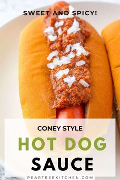 a hot dog on a bun with condiments in it and text overlay that reads coney style hot dog sauce