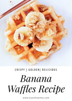 banana waffles with walnuts on top and the words crispy golden delicious