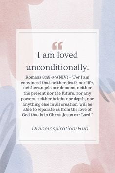 an image of a quote from the bible i am loved unconditionalally on pink and blue watercolors