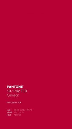 a red poster with the words pantone's 1 - 3 / 4 tox crimson on it