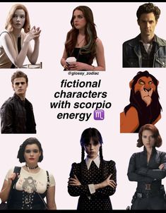 some people are standing together with their arms crossed and the words fiction characters with scorpio energy on them