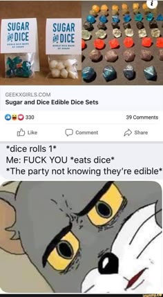 two facebook posts with pictures of cats and other items on them, one says sugar and edible dice sets me puc you eats dice the party not following they're edible