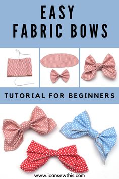 the instructions for how to make easy fabric bows with polka dots and bow ties on them