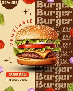 a burger with lettuce, tomato and cheese on it is shown in this ad