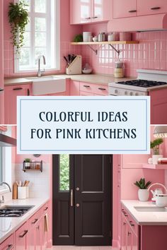 Explore 12 colorful ideas featuring pink kitchens in various styles. The pin includes images showcasing stunning pink kitchen designs and creative accents for a lively cooking space.