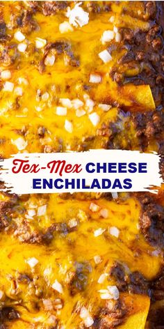 an enchiladas recipe is shown with the words tex - mex cheese enchiladas