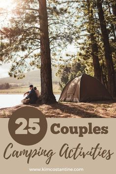 two people camping in the woods with text overlay that reads 25 couples camping activities