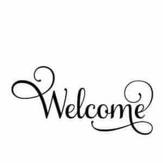 the word welcome written in cursive writing