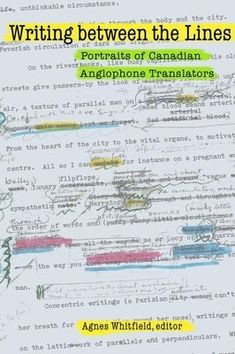 Writing Between the Lines: Portraits of Canadian Anglophone Translators - Paperback Cross Cultural Communication, Doug Jones, Comparative Literature, Dark Portrait, Cultural Studies, University Of Toronto, Online Bookstore, Life Experiences, Bookstore