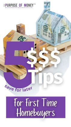 two little houses made out of currency sitting on raw wood pallets against a white background with purple and white text overlay 5 $$$ tips for first time homebuyers save for later the purpose of money Money Strategy, Buy A House, Good Credit Score, Good Credit, Save For Later, Financial Tips, Home Ownership