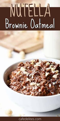 nutella brownie oatmeal in a white bowl