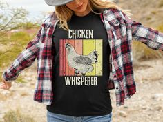 This Chicken Whisperer shirt is a cute gift for crazy chicken lovers whether they are living in the country, in cities, on farms, or in the suburbs. Makes a great gift for yourself and others. Unisex sizing. Order up for an oversized look, plus sizes available. DESCRIPTION * Our shirts are soft and comfortable and the styling possibilities are endless. Roll up the sleeves, tie a side knot, front tuck, or wear it while lounging around the house. * 100% Airlume combed and ringspun cotton (fiber co Chicken Lady Shirt, Living In The Country, Farm Chicken, Chicken Mom, Crazy Chicken, Chicken Shirt, Crazy Chicken Lady, Chicken Lady, Chicken Shirts