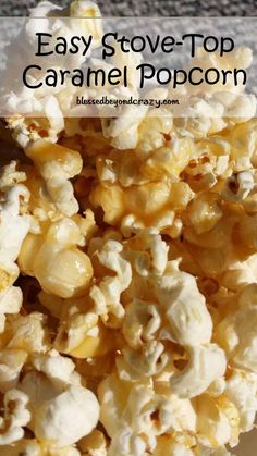 easy stove top caramel popcorn