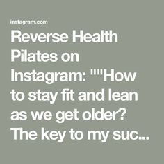 Reverse Health Pilates on Instagram: ""How to stay fit and lean as we get older? The key to my success was using a plan that is actually made for my physiology. Women need to stop trying methods that are designed for everyone. We desperately need a different approach. And Reverse Wall Pilates app does just that."" Pilates Stretches, Wall Pilates, Physical Training, Stop Trying, Getting Old, Stay Fit, Pilates, For Everyone, This Is Us