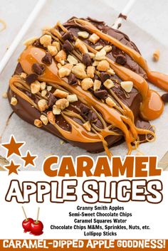 an advertisement for caramel apple slices with chocolate, nuts and caramel drizzle