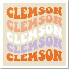 an orange and purple poster with the words clemson, clemson, clemson, clemson on it