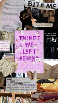 a collage of books and pictures with words on them that say things we left behind