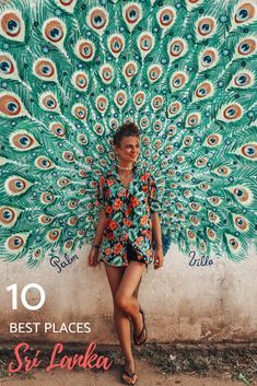 a woman standing in front of a peacock with the words 10 best places in sri lanka