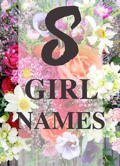 the number six girl names in front of flowers