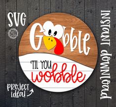 a wooden sign that says google it'll you wobble with a chicken on it