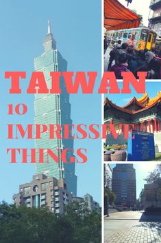 there are many different pictures with the words taiwan in red and blue above them is a tall building