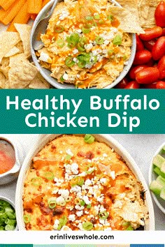 the healthy buffalo chicken dip recipe is ready to be eaten with chips and vegetables on the side