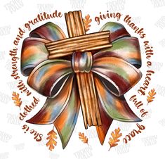 a cross with an orange bow on it and some words around it that say, thank you