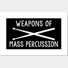 Weapons Of Mass Percussion T-ShirtsA funny gift for any drummer -- Choose from our vast selection of art prints and posters to match with your desired size to make the perfect print or poster. Pick your favorite: Movies, TV Shows, Art, and so much more! Available in mini, small, medium, large, and extra-large depending on the design. For men, women, and children. Perfect for decoration. Drum Sets, Mom Era, Jazz Band, Band Stuff, Tshirt Ideas, Drum Set, Music Room