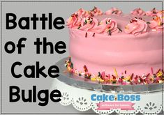 a pink cake with sprinkles on it and the words battle of the cake bulge