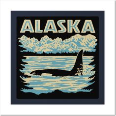 an alaska poster with the word alaska on it